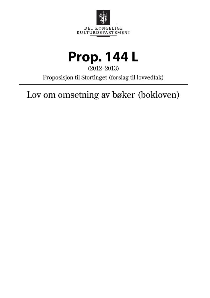 Forsiden av dokumentet Prop. 144 L (2012–2013)