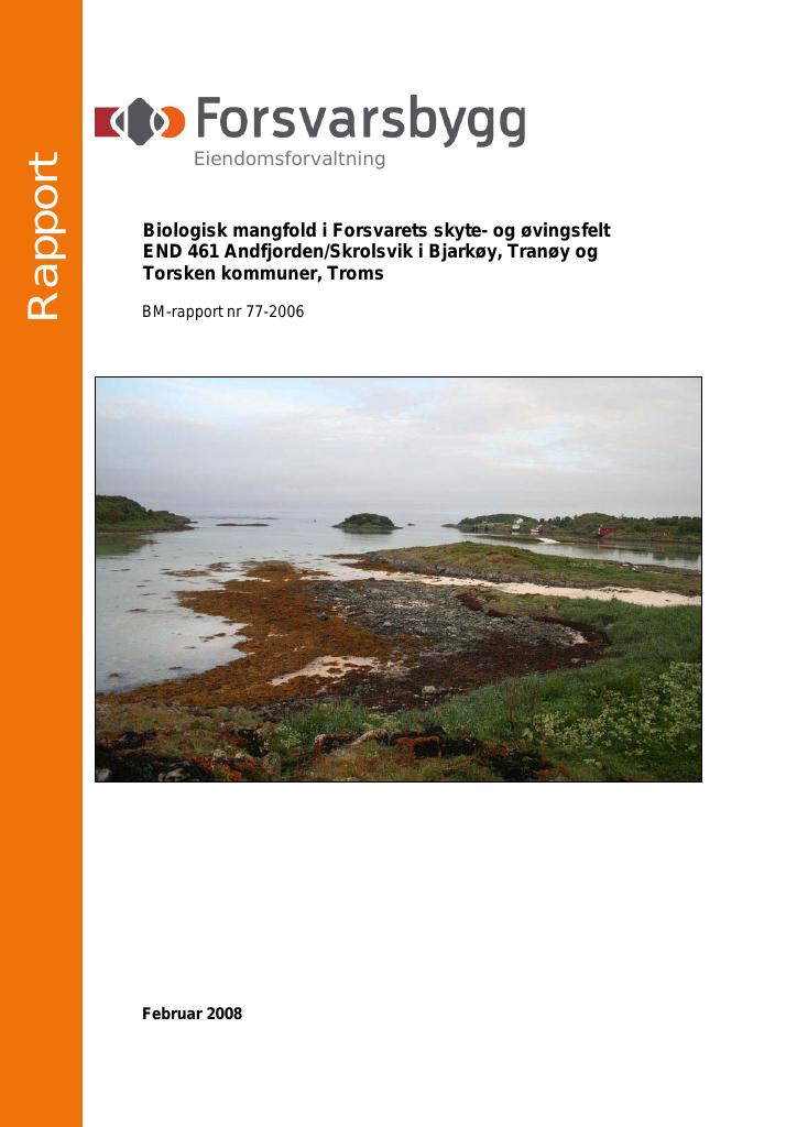 Forsiden av dokumentet Biologisk mangfold i Forsvarets skyte- og øvingsfelt END 461 Andfjorden/Skrolsvik i Bjarkøy, Tranøy og Torsken kommuner, Troms