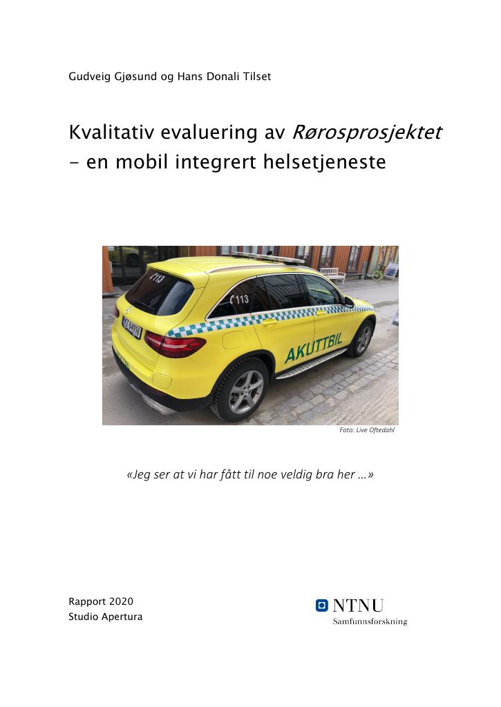 Forsiden av dokumentet Kvalitativ evaluering av Rørosprosjektet  - en mobil integrert helsetjeneste
