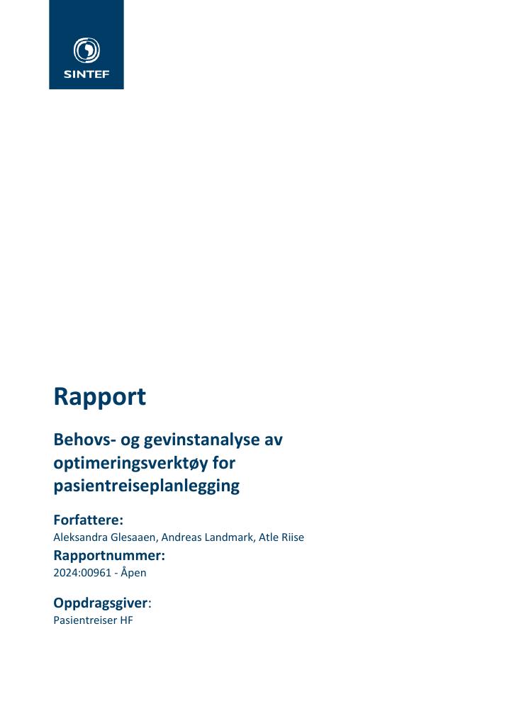 Forsiden av dokumentet Behovs- og gevinstanalyse av optimeringsverktøy for pasientreiseplanlegging