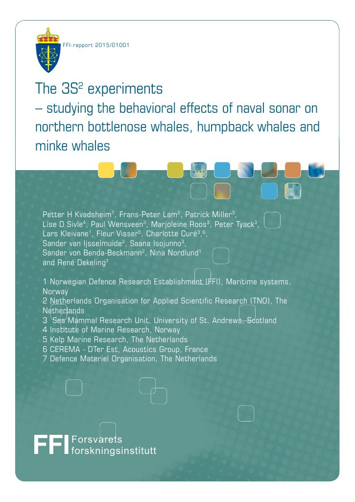 Forsiden av dokumentet The 3S² experiments - studying the behavioral effects of naval sonar on northern bottlenose whales, humpback whales and minke whales