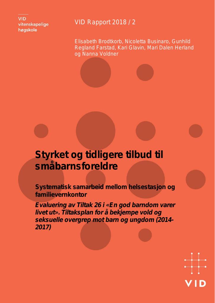 Forsiden av dokumentet Styrket og tidligere tilbud til småbarnsforeldre. Systematisk samarbeid mellom helsestasjon og familievernkontor
