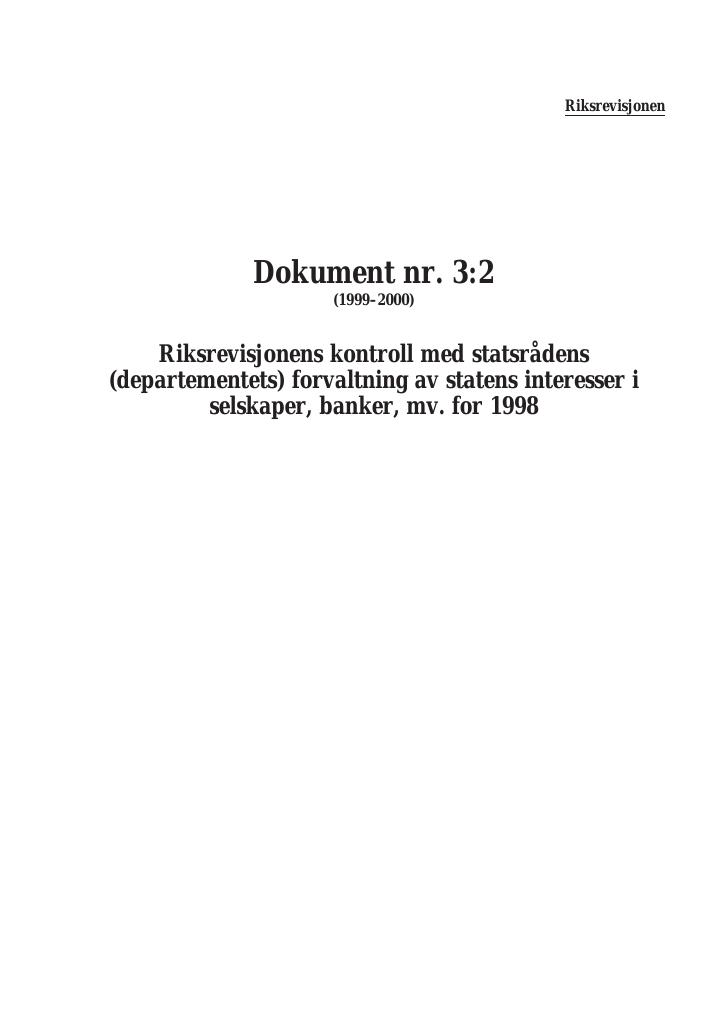 Forsiden av dokumentet Riksrevisjonens kontroll med statsrådens (departementets) forvaltning av statens interesser i selskaper, banker, mv. for 1998