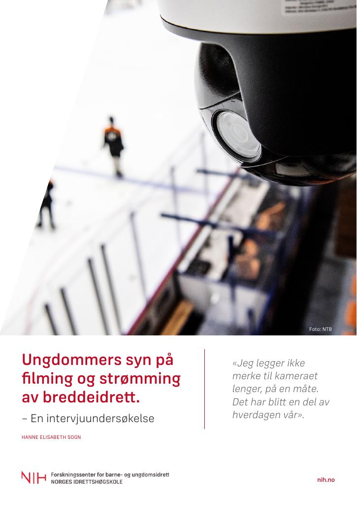 Forsiden av dokumentet Ungdommers syn på filming og strømming av breddeidrett : en intervjuundersøkelse