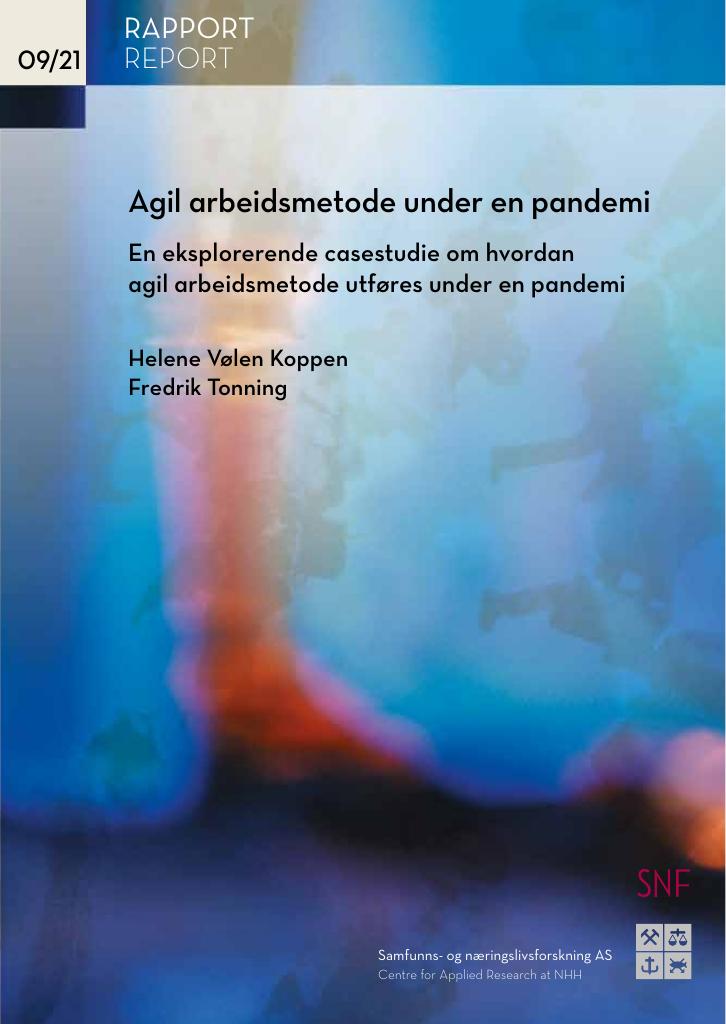 Forsiden av dokumentet Agil arbeidsmetode under en pandemi : en eksplorerende casestudie om hvordan agil arbeidsmetode utføres under en pandemi