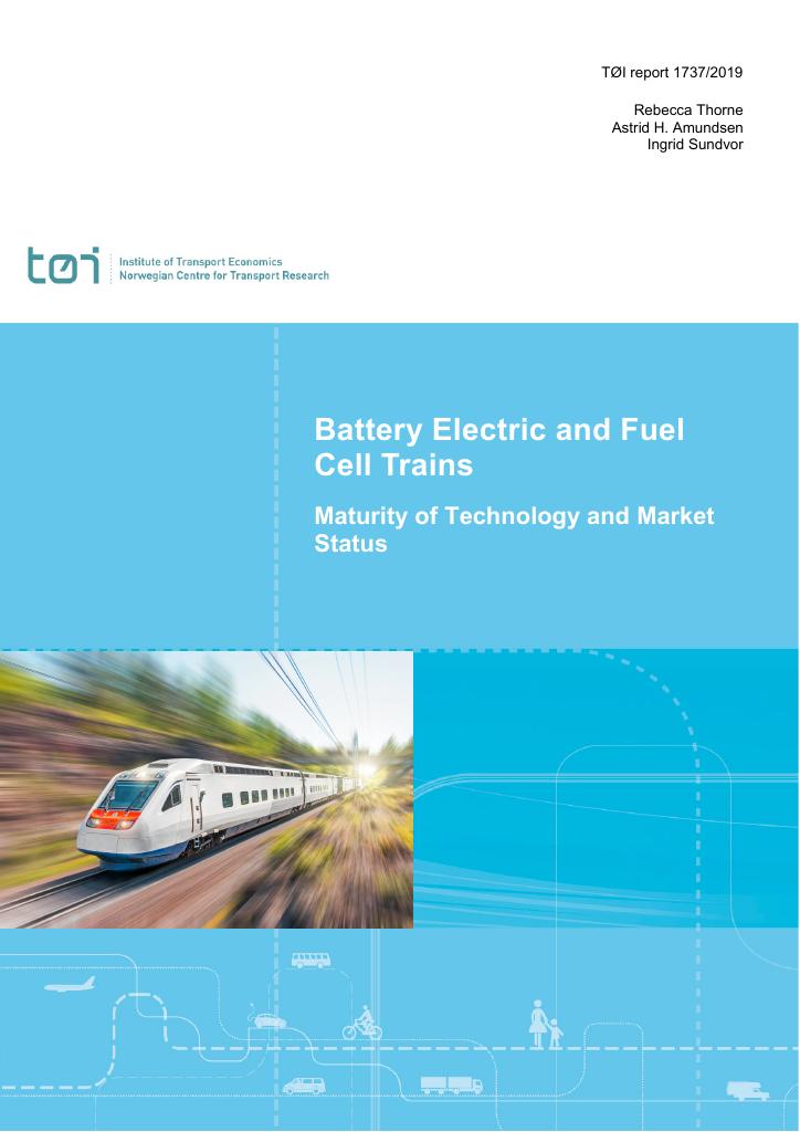 Forsiden av dokumentet Battery Electric and Fuel Cell Trains : Maturity of Technology and Market Status