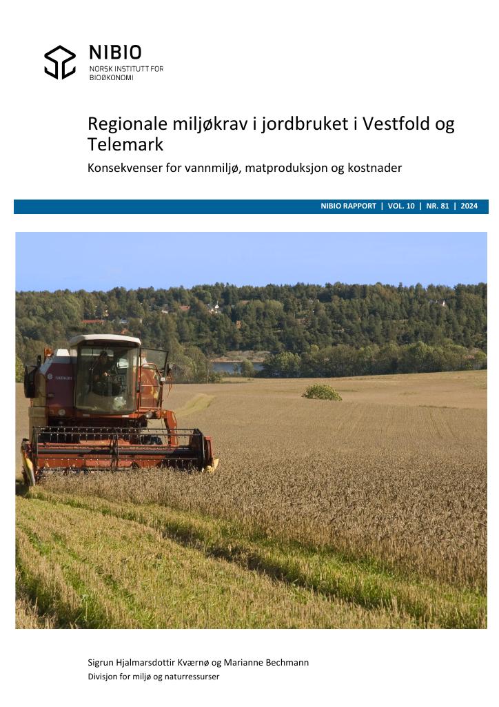 Forsiden av dokumentet Regionale miljøkrav i jordbruket i Vestfold og Telemark - Konsekvenser for vannmiljø, matproduksjon og kostnader