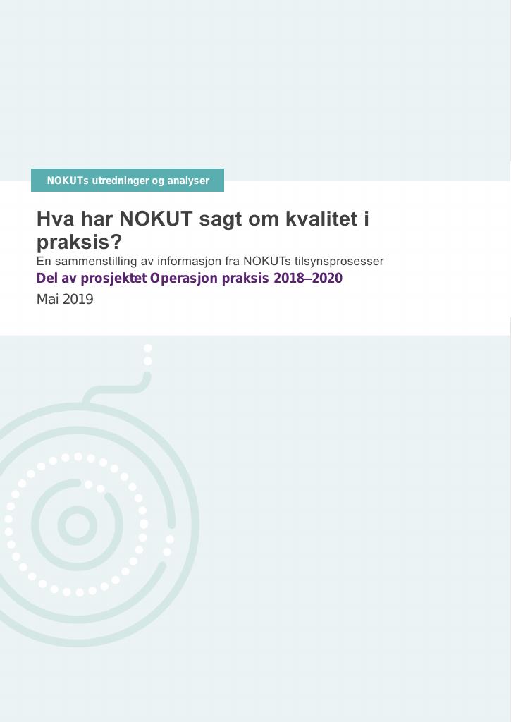 Hva Har NOKUT Sagt Om Kvalitet I Praksis? - Kudos