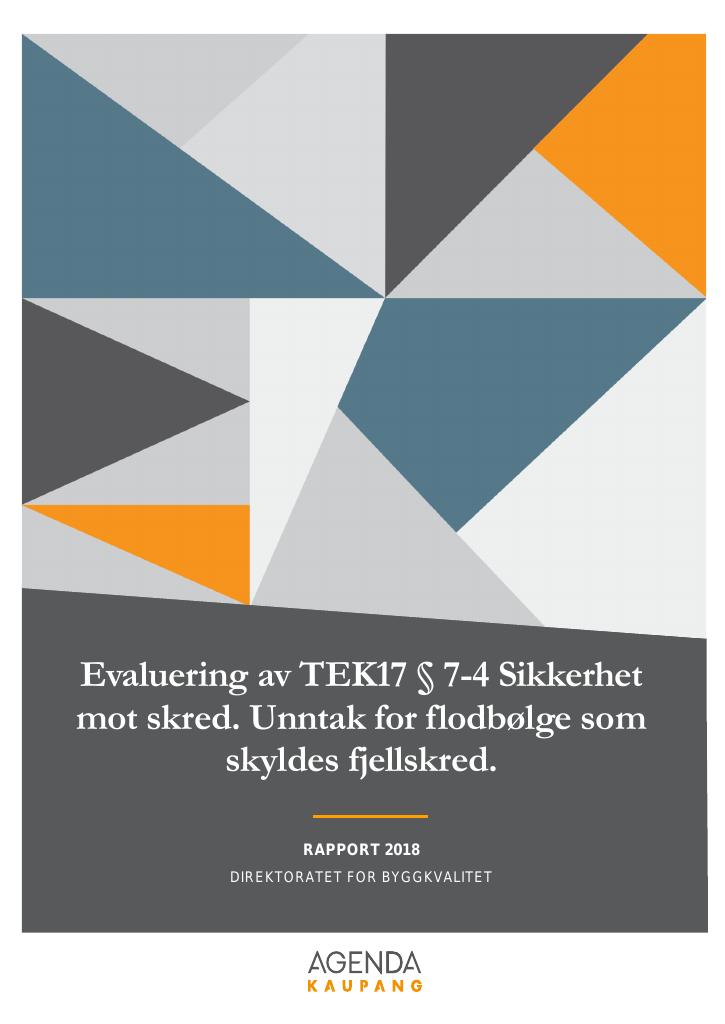 Forsiden av dokumentet Evaluering av TEK17 § 7-4 Sikkerhet mot skred. Unntak for flodbølge som skyldes fjellskred.