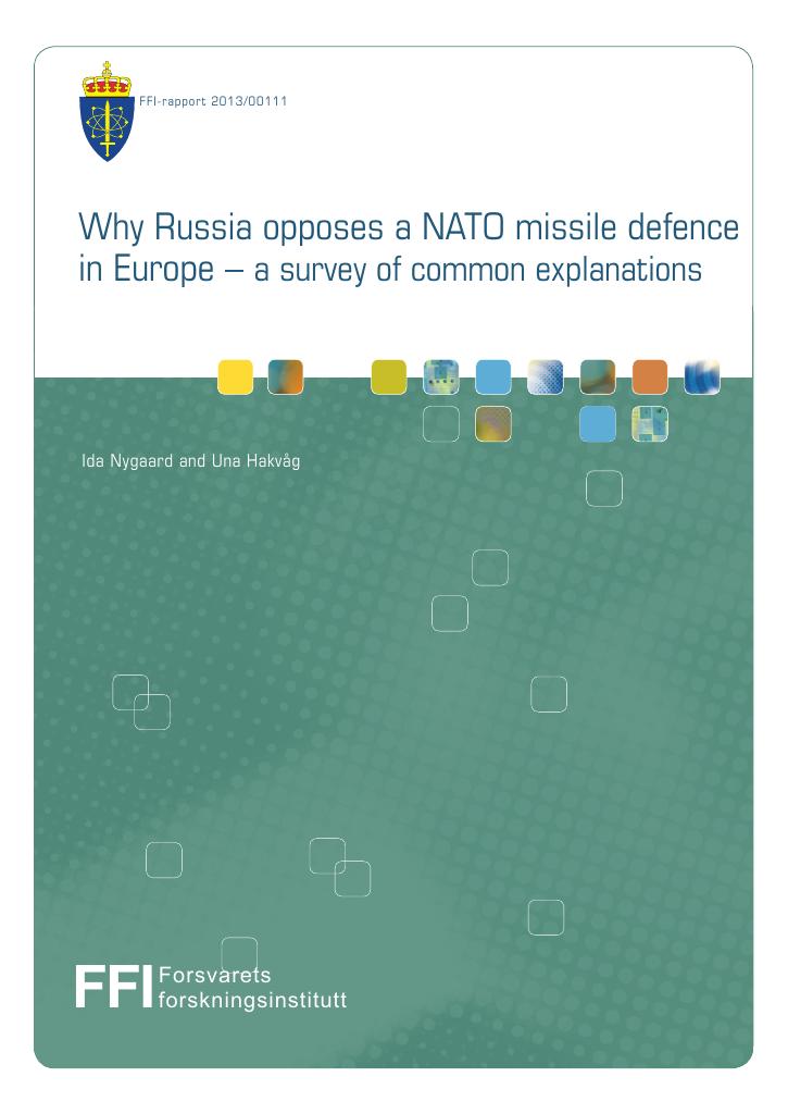 Forsiden av dokumentet Why Russia opposes a NATO missile defence in Europe : a survey of common explanations