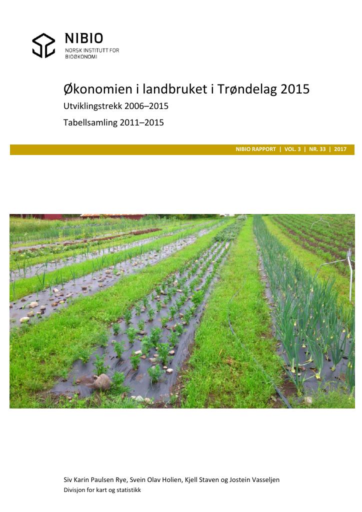 Forsiden av dokumentet Økonomien i landbruket i Trøndelag 2015. Utviklingstrekk 2006–2015. Tabellsamling 2011–2015