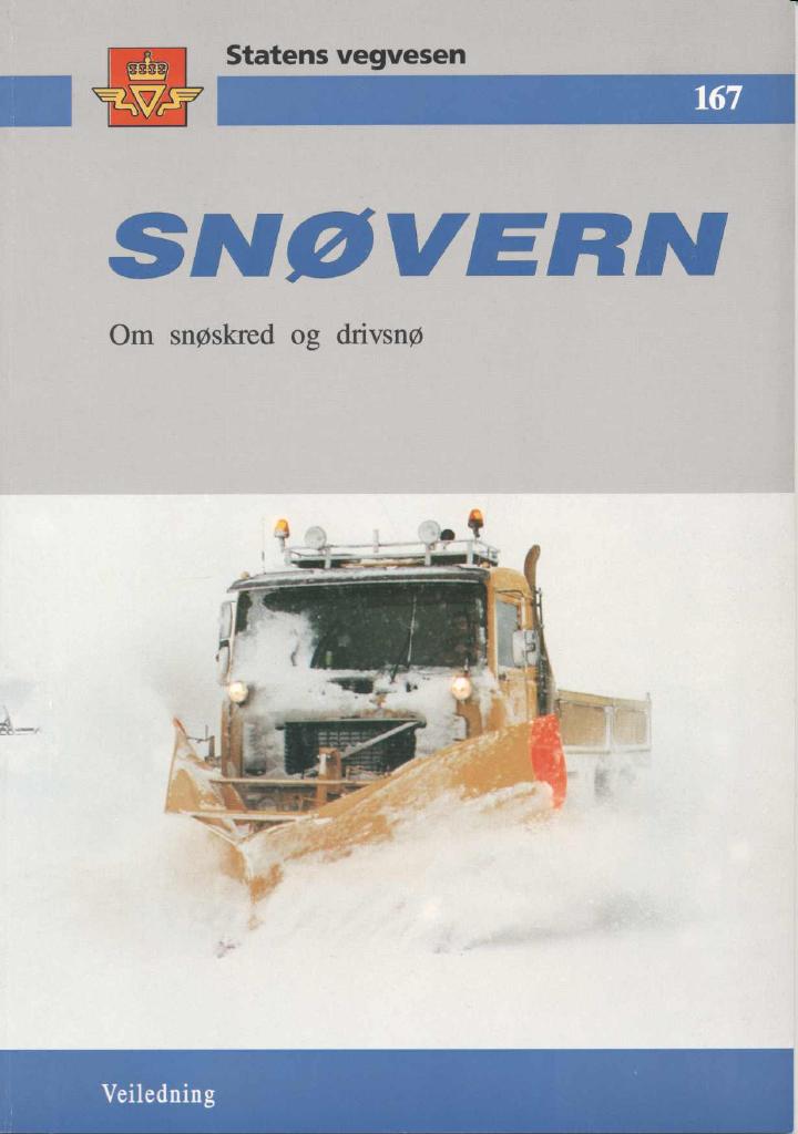 Forsiden av dokumentet Snøvern : om snøskred og drivsnø : veiledning [Håndbok 167]