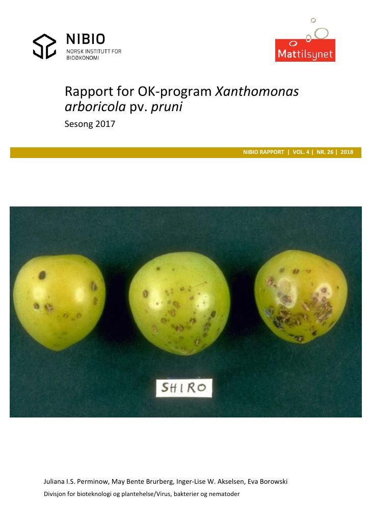 Forsiden av dokumentet Rapport for OK-program Xanthomonas arboricola pv. pruni. Sesong 2017.