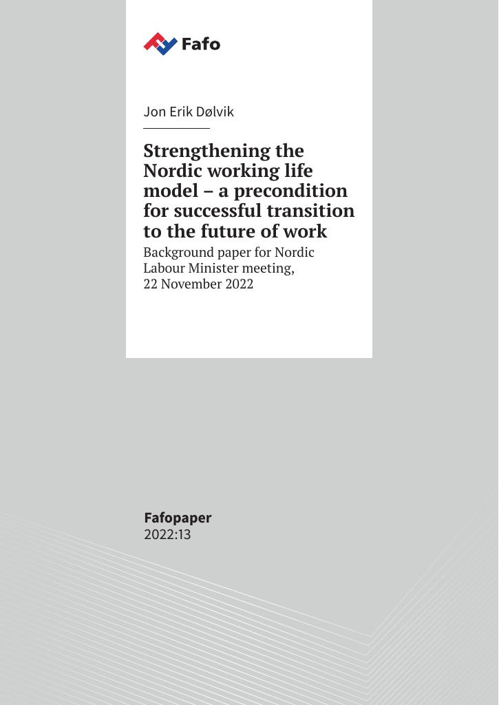 Forsiden av dokumentet Strengthening the Nordic working life model – a precondition for successful transition to the future of work