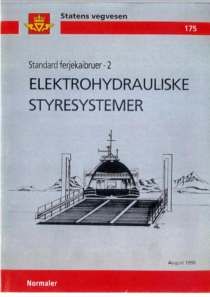 Forsiden av dokumentet Standard ferjekaibruer 2 : Elektrohydrauliske styresystemer : normaler [Håndbok 175]