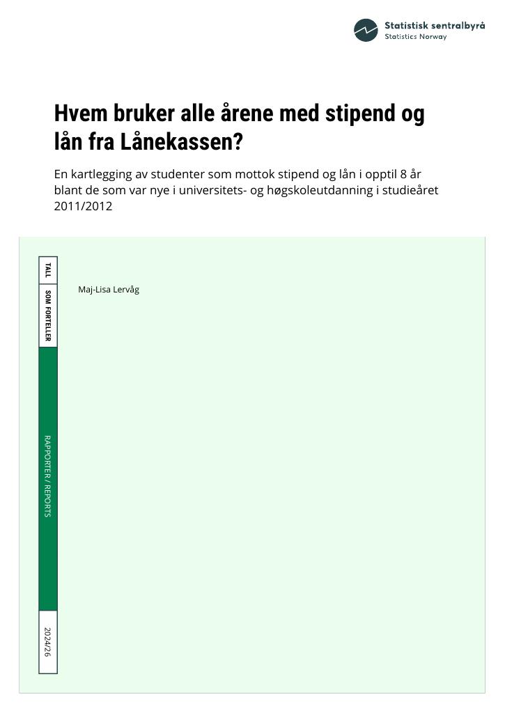 Forsiden av dokumentet Hvem bruker alle årene med stipend og  lån fra Lånekassen? : En kartlegging av studenter som mottok stipend og lån i opptil 8 år blant de som var nye i universitets- og høgskoleutdanning i studieåret  2011/2012