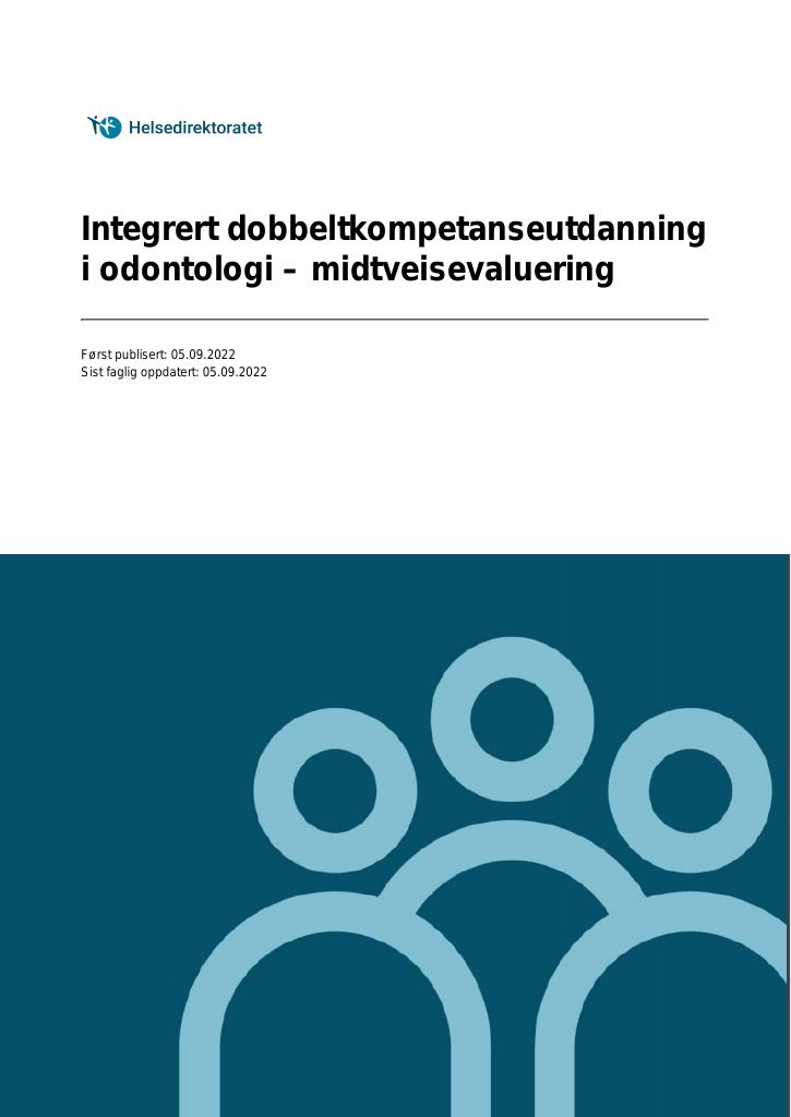 Forsiden av dokumentet Integrert dobbeltkompetanseutdanning i odontologi – midtveisevaluering