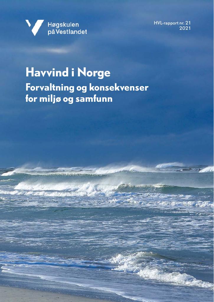 Forsiden av dokumentet Havvind i Norge : Forvaltning og konsekvenser for miljø og samfunn