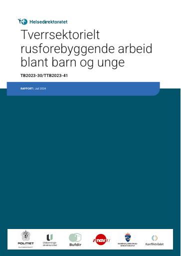 Forsiden av dokumentet Tverrsektorielt rusforebyggende arbeid blant barn og unge