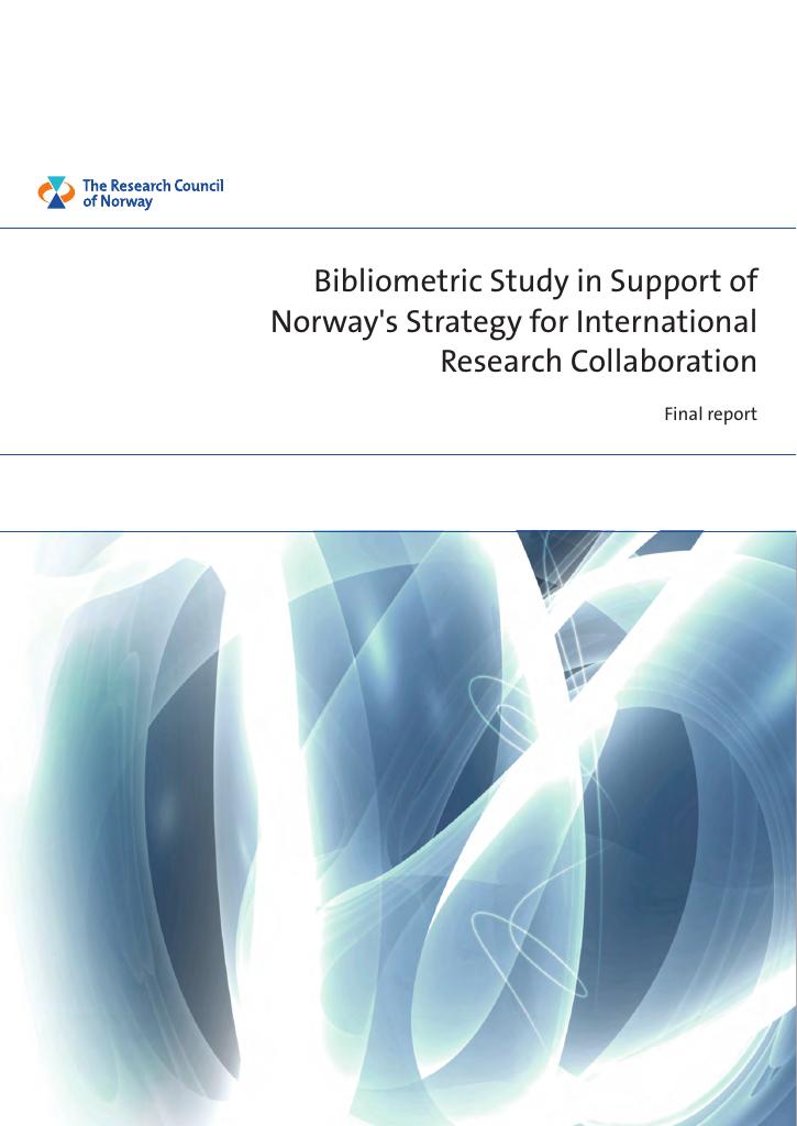 Forsiden av dokumentet Bibliometric Study in Support of Norway`s Strategy for International Research Collaboration