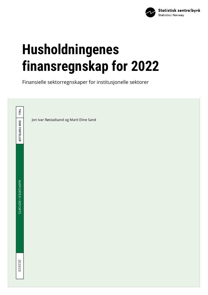 Forsiden av dokumentet Husholdningenes finansregnskap for 2022 : Finansielle sektorregnskaper for institusjonelle sektorer