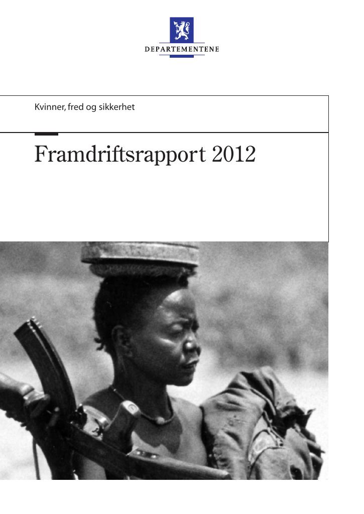 Forsiden av dokumentet Kvinner, fred og sikkerhet: Framdriftsrapport 2012