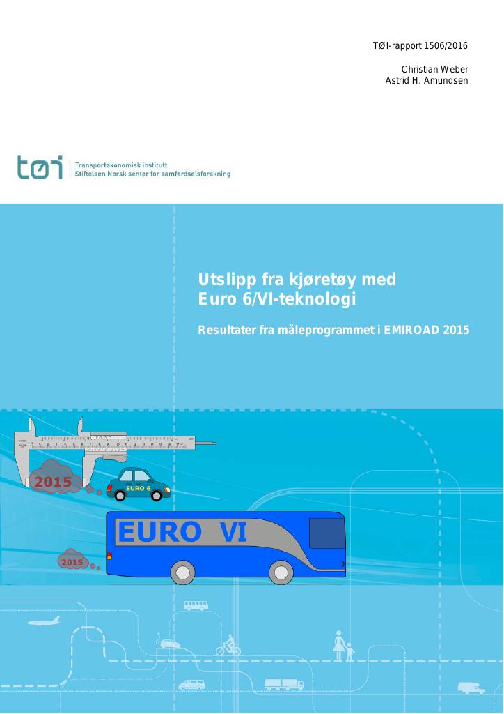 Forsiden av dokumentet Utslipp fra kjøretøy med Euro 6/VI-teknologi : resultater fra måleprogrammet i EMIROAD 2015