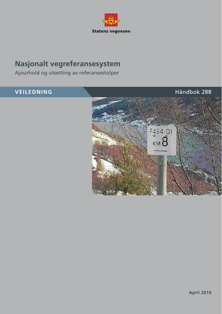 Forsiden av dokumentet Nasjonalt vegreferansesystem : ajourhold og utsetting av referansestolper : [Håndbok 288]