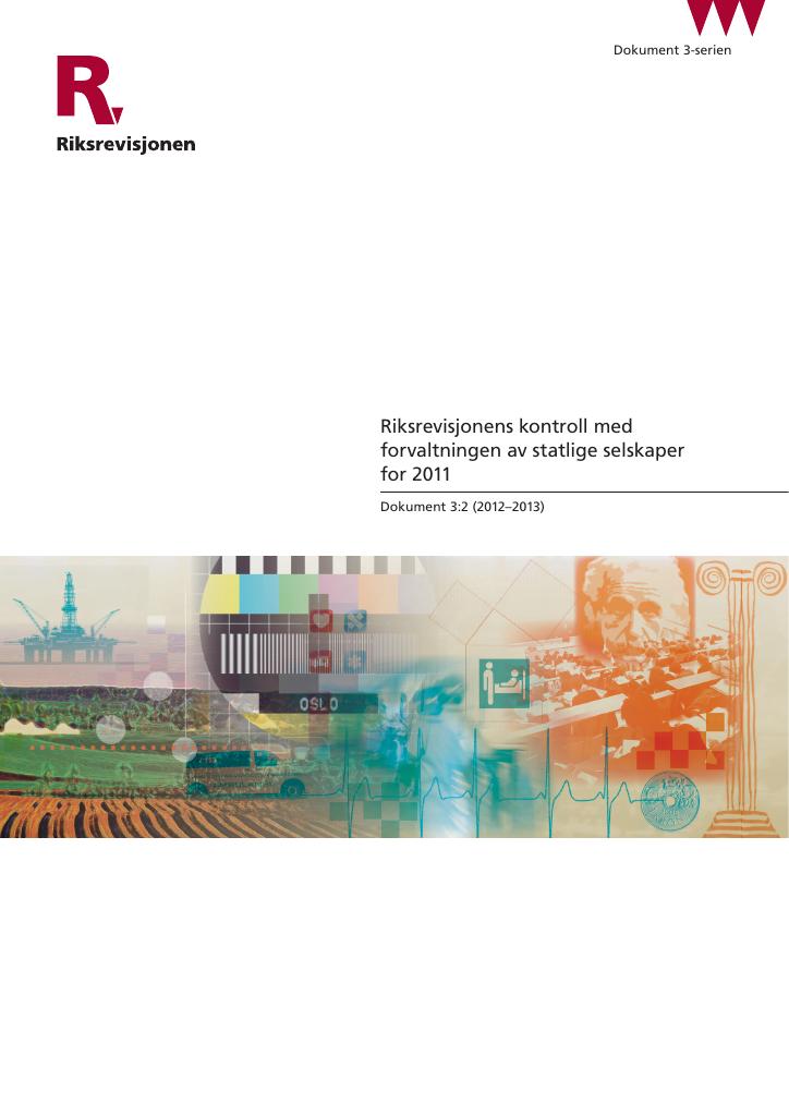 Forsiden av dokumentet Riksrevisjonens kontroll med forvaltningen av statlige selskaper for 2011