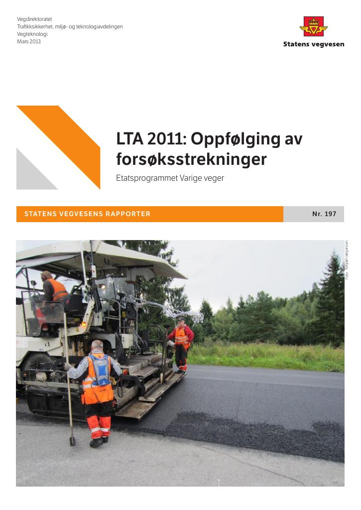 Forsiden av dokumentet LTA 2011: Oppfølging av forsøksstrekninger : etatsprogrammet Varige veger