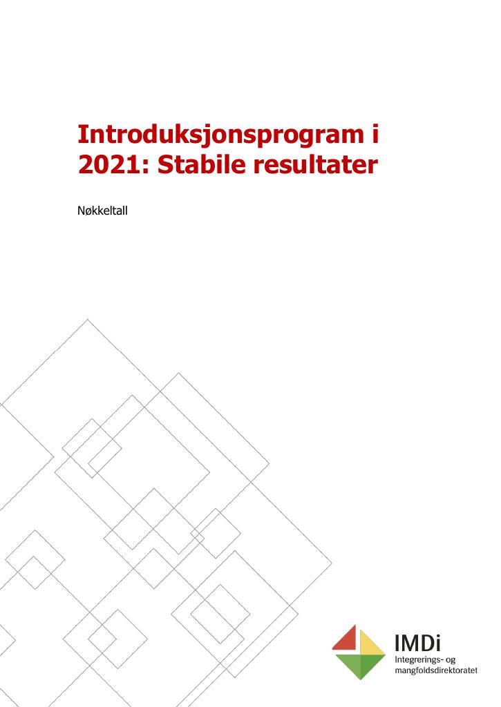Forsiden av dokumentet Introduksjonsprogram i 2021: Stabile resultater