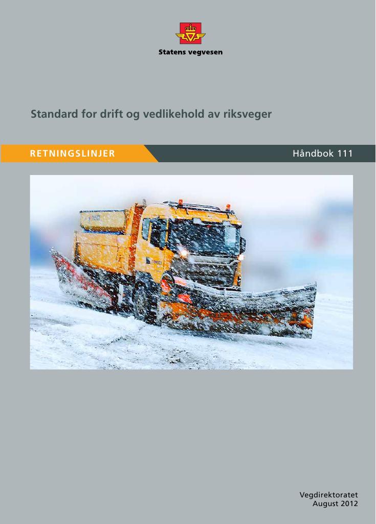 Forsiden av dokumentet Standard for drift og vedlikehold av riksveger : retningslinjer [Håndbok 111]