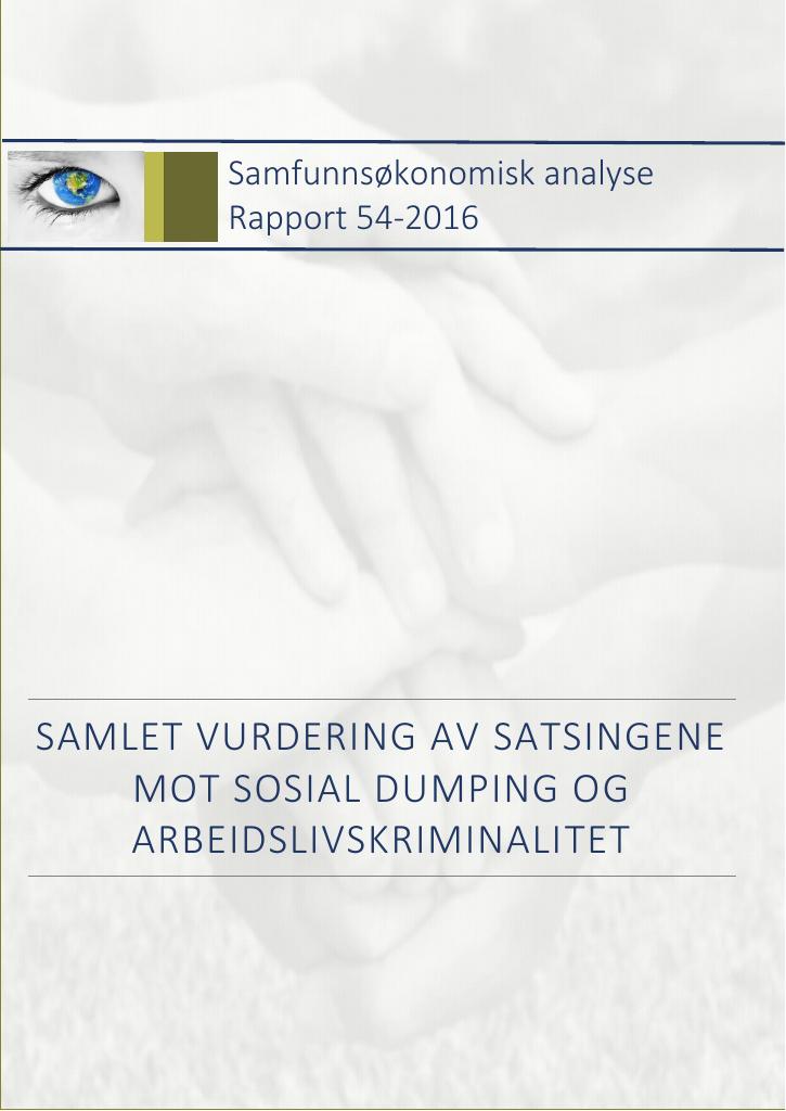 Forsiden av dokumentet Samlet vurdering av satsingene mot sosial dumping og arbeidslivskriminalitet