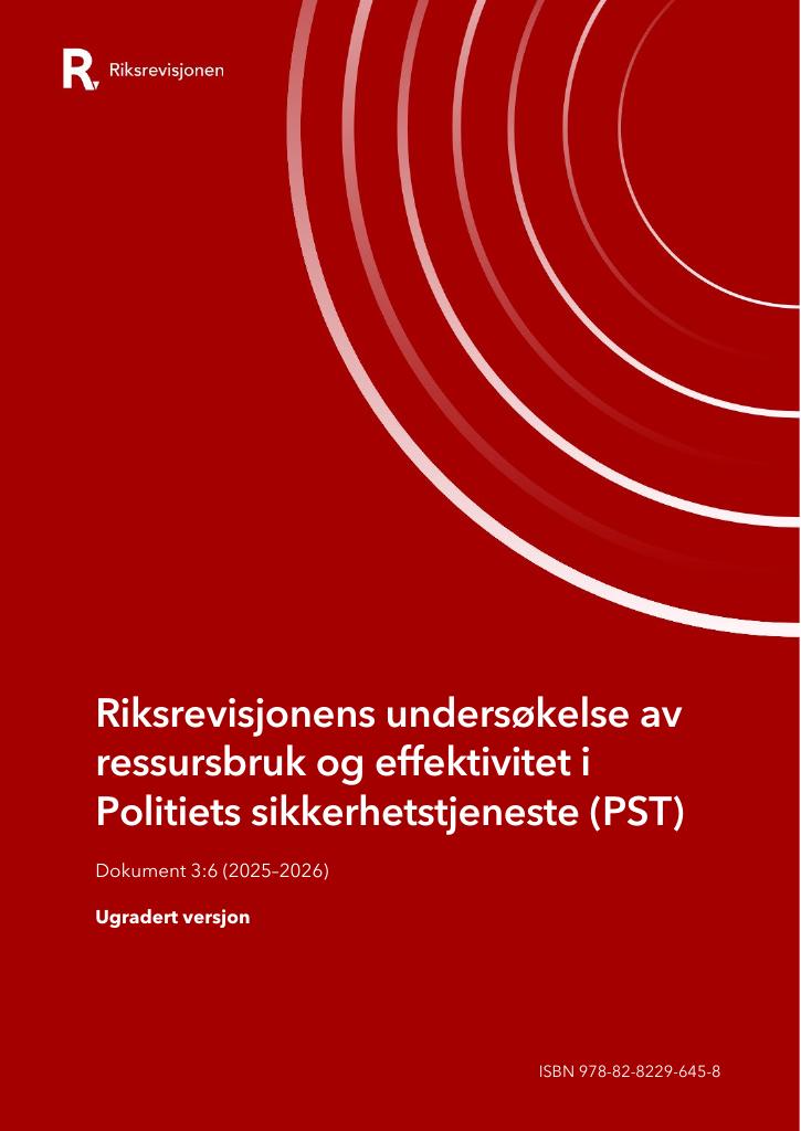 Forsiden av dokumentet Riksrevisjonens undersøkelse av ressursbruk og effektivitet i Politiets sikkerhetstjeneste (PST)