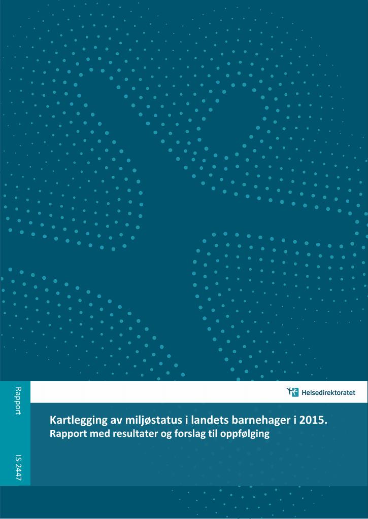 Kartlegging Av Miljøstatus I Landets Barnehager I 2015 - Kudos