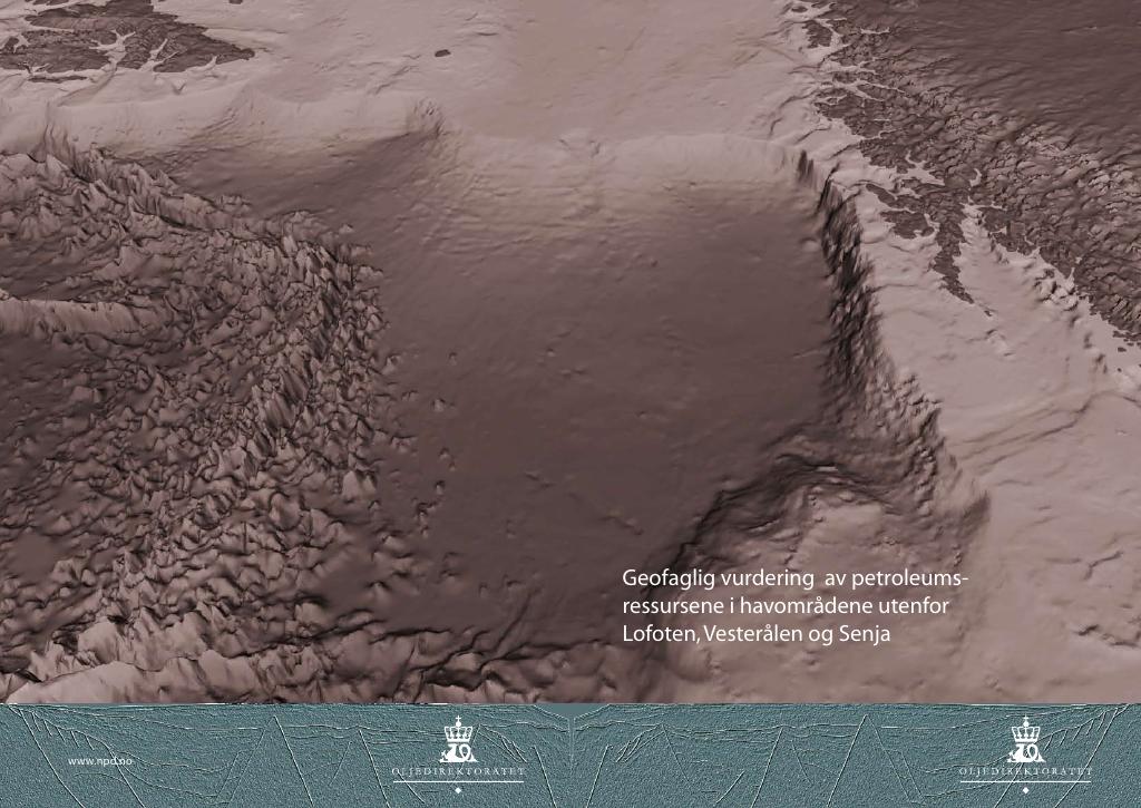 Forsiden av dokumentet Geofaglig vurdering av petroleumsressursene i havområdene utenfor Lofoten, Vesterålen og Senja