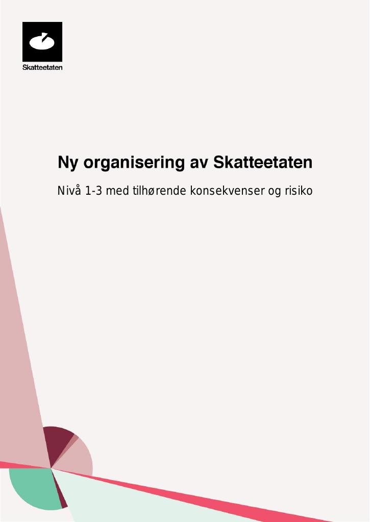 Ny Organisering Av Skatteetaten - Kudos