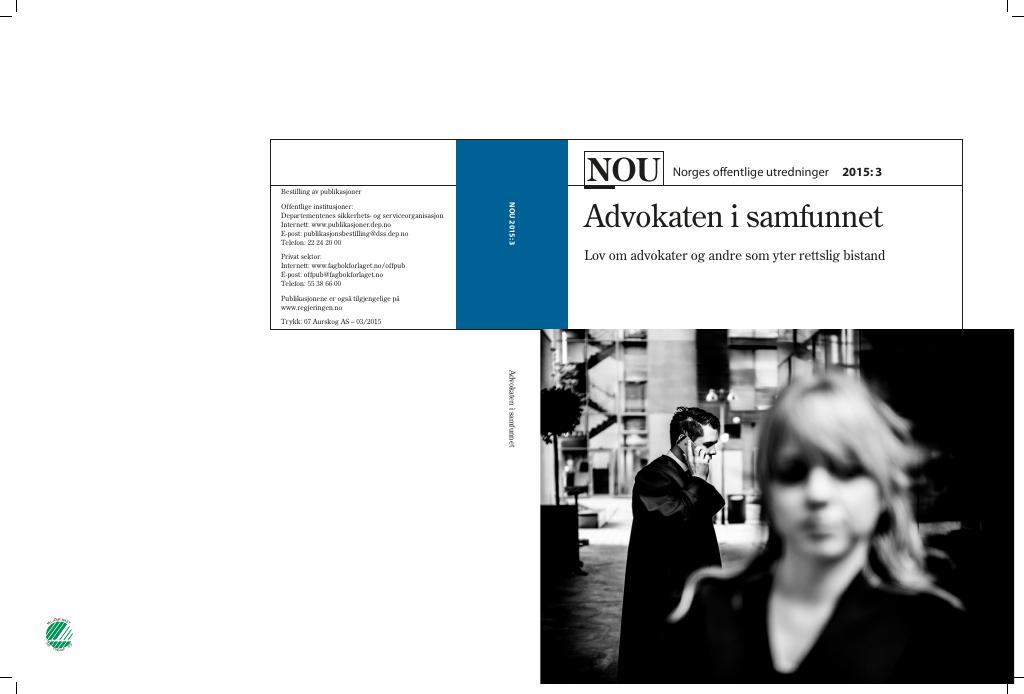 Forsiden av dokumentet NOU 2015: 3 - Advokaten i samfunnet