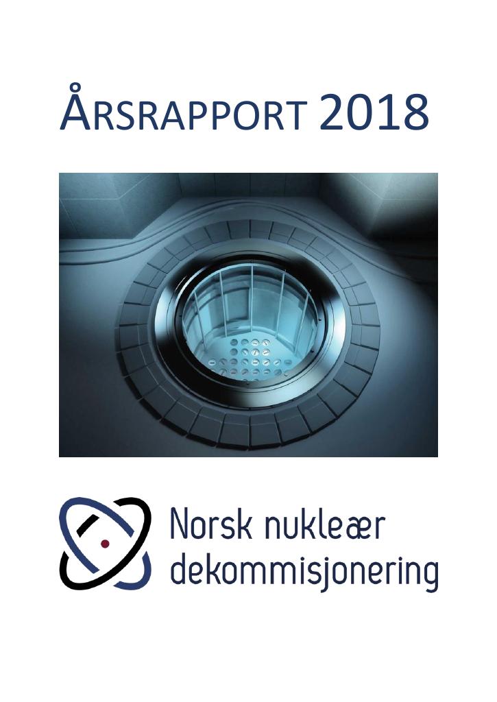 Forsiden av dokumentet Årsrapport Norsk nukleær dekommisjonering 2018