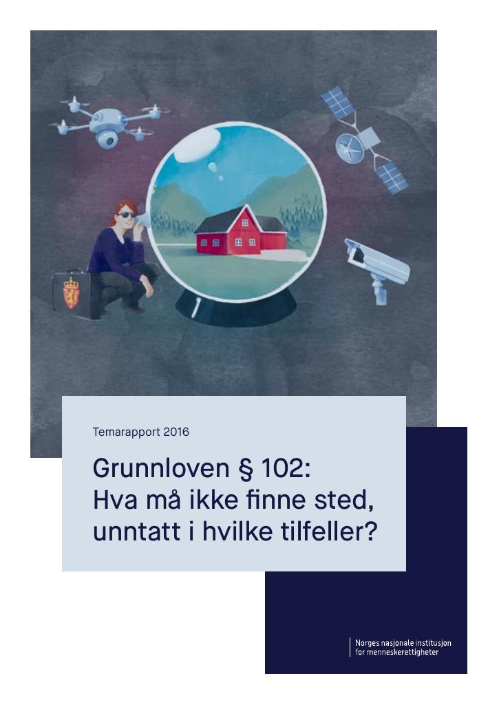 Forsiden av dokumentet Grunnloven § 102: Hva må ikke finne sted, unntatt i hvilke tilfeller?