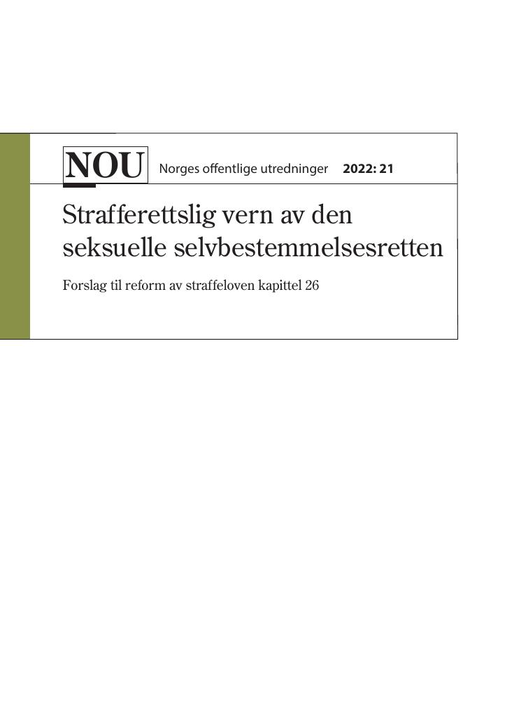 Forsiden av dokumentet Strafferettslig vern av den seksulle selvbestemmelsesretten : forslag til reform av straffeloven kapittel 26