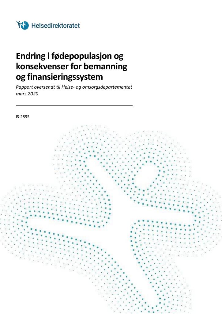 Forsiden av dokumentet Endring i fødepopulasjon og konsekvenser for bemanning og finansieringssystem