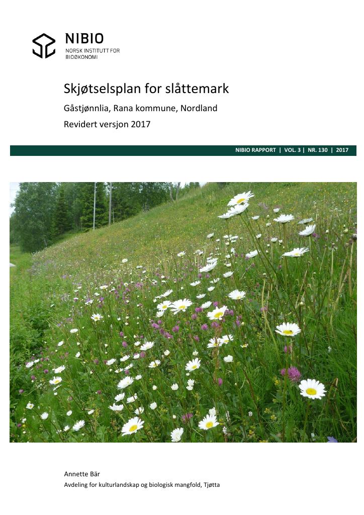 Forsiden av dokumentet Skjøtselsplan for slåttemark. Gåstjønnlia, Rana komune, Nordland. Revidert versjon 2017