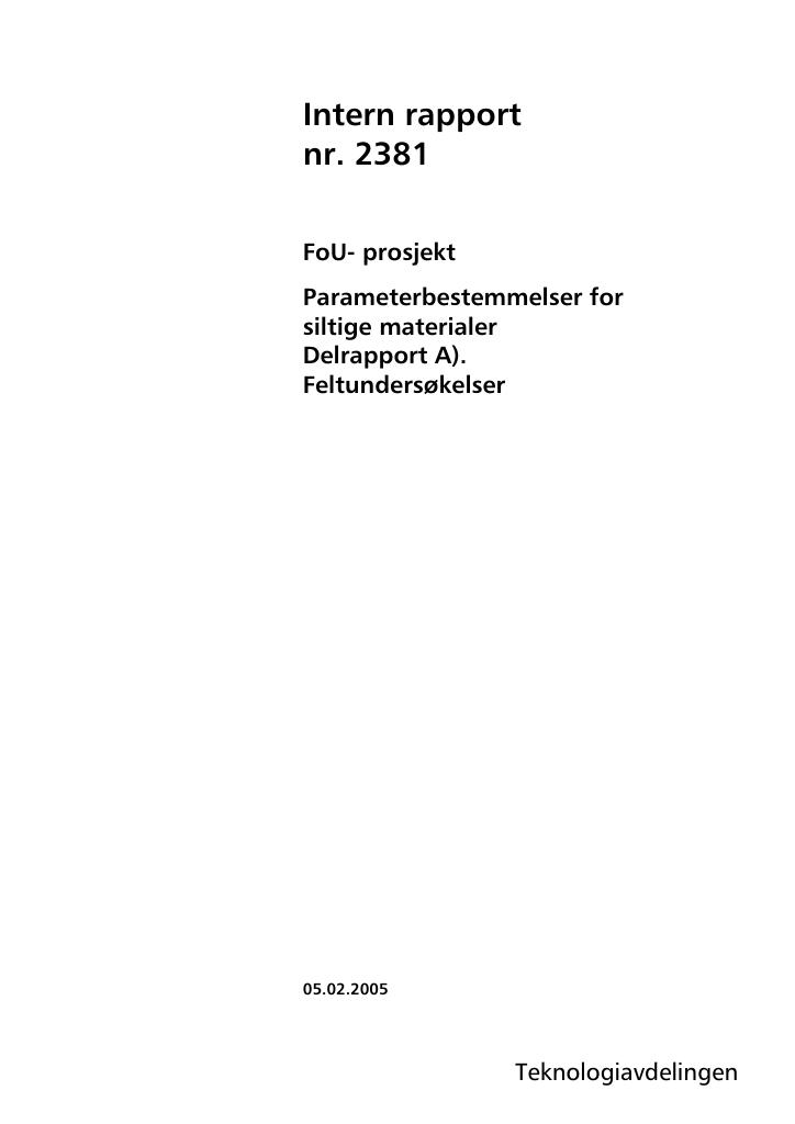 Forsiden av dokumentet Parameterbestemmelser for siltige materialer. Delrapport A - Feltundersøkelser