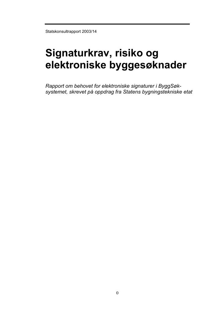 Forsiden av dokumentet Signaturkrav risiko og elektroniske byggesoknader