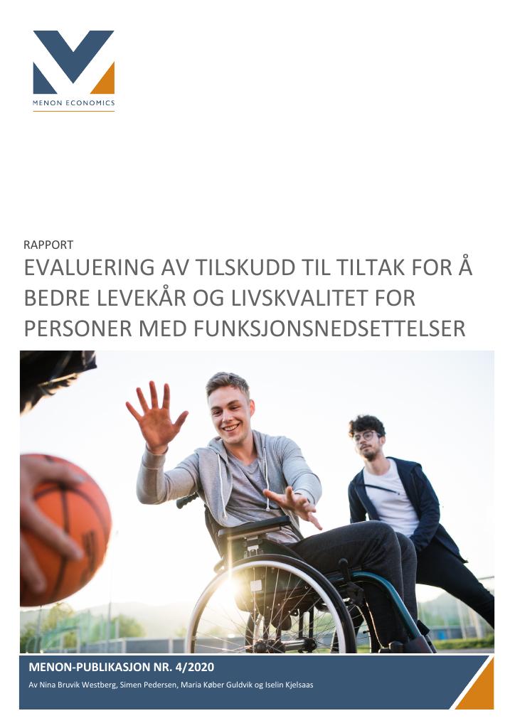 Forsiden av dokumentet Evaluering av tilskudd til tiltak for å bedre levekår og livskvalitet for personer med funksjonsnedsettelse