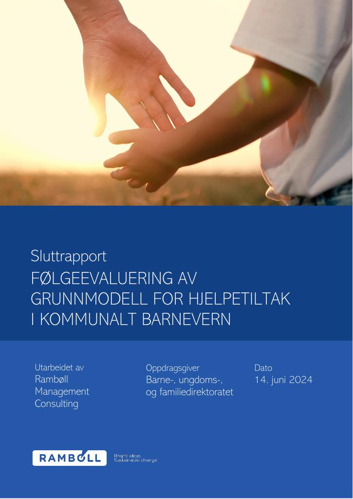 Forsiden av dokumentet Følgeevaluering av grunnmodell for hjelpetiltak i kommunalt barnevern. Sluttrapport