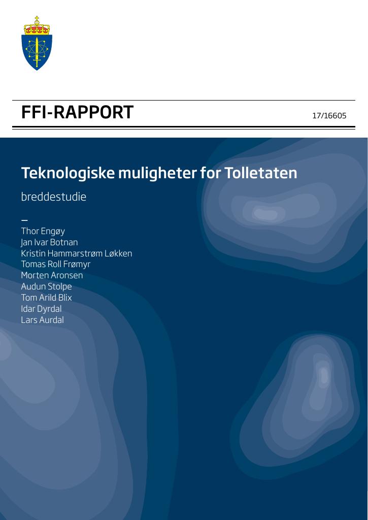 Forsiden av dokumentet Teknologiske muligheter for Tolletaten : breddestudie