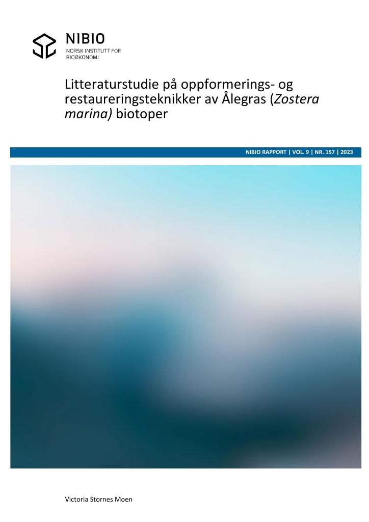 Forsiden av dokumentet Litteraturstudie på oppformerings- og restaureringsteknikker av Ålegras (Zostera marina) biotoper