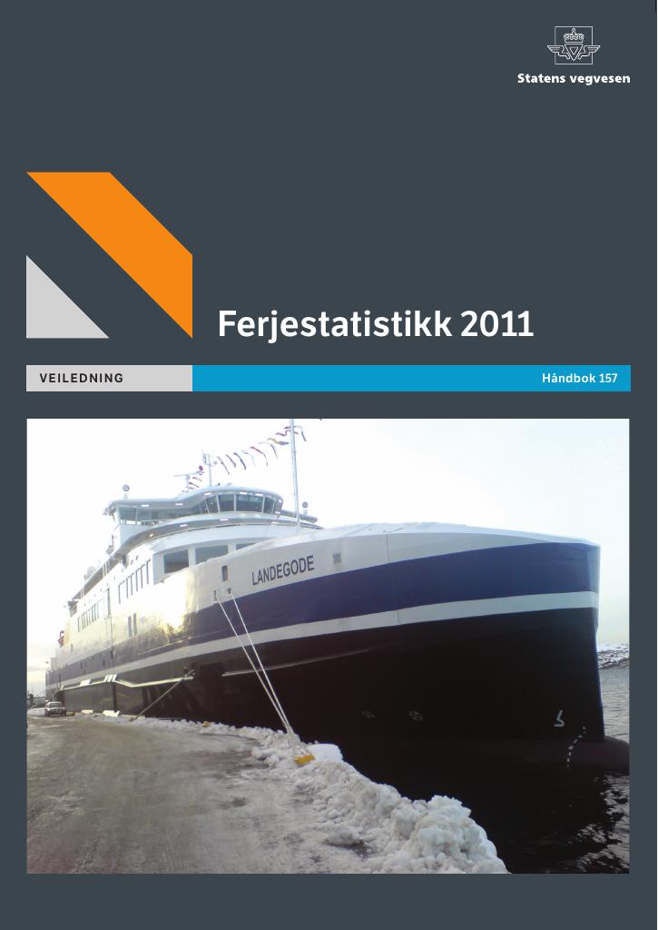 Forsiden av dokumentet Ferjestatistikk 2011 : veileding [Håndbok 157]